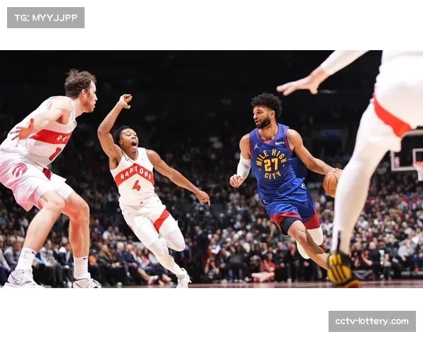 残阵掘金展现韧性,穆雷率队客场险胜猛龙